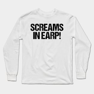 Screams in Earp - Wynonna Earp Long Sleeve T-Shirt